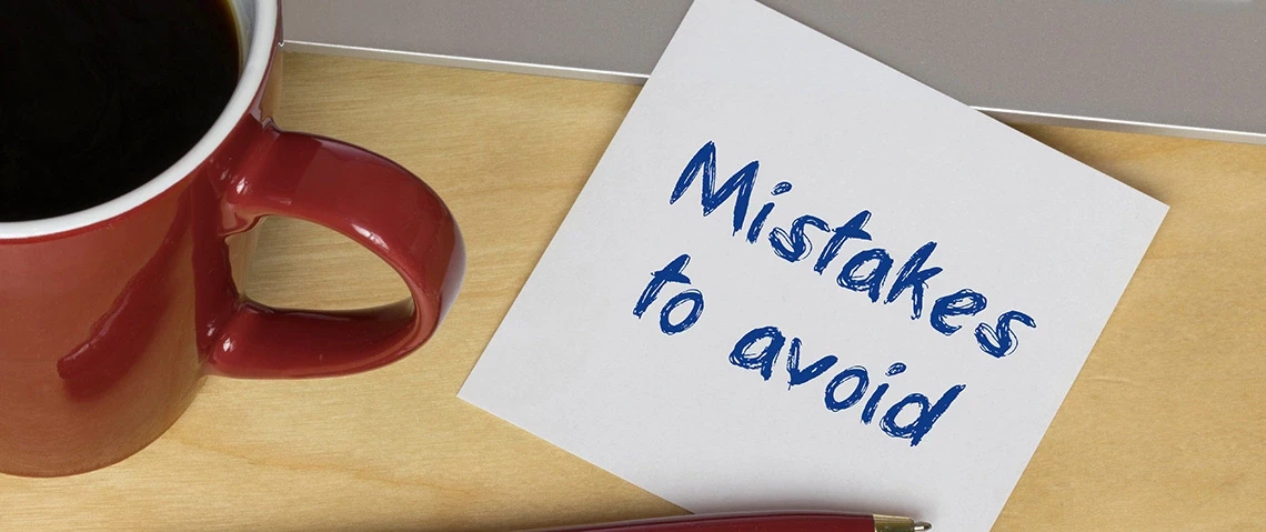 Mistakes to Avoid