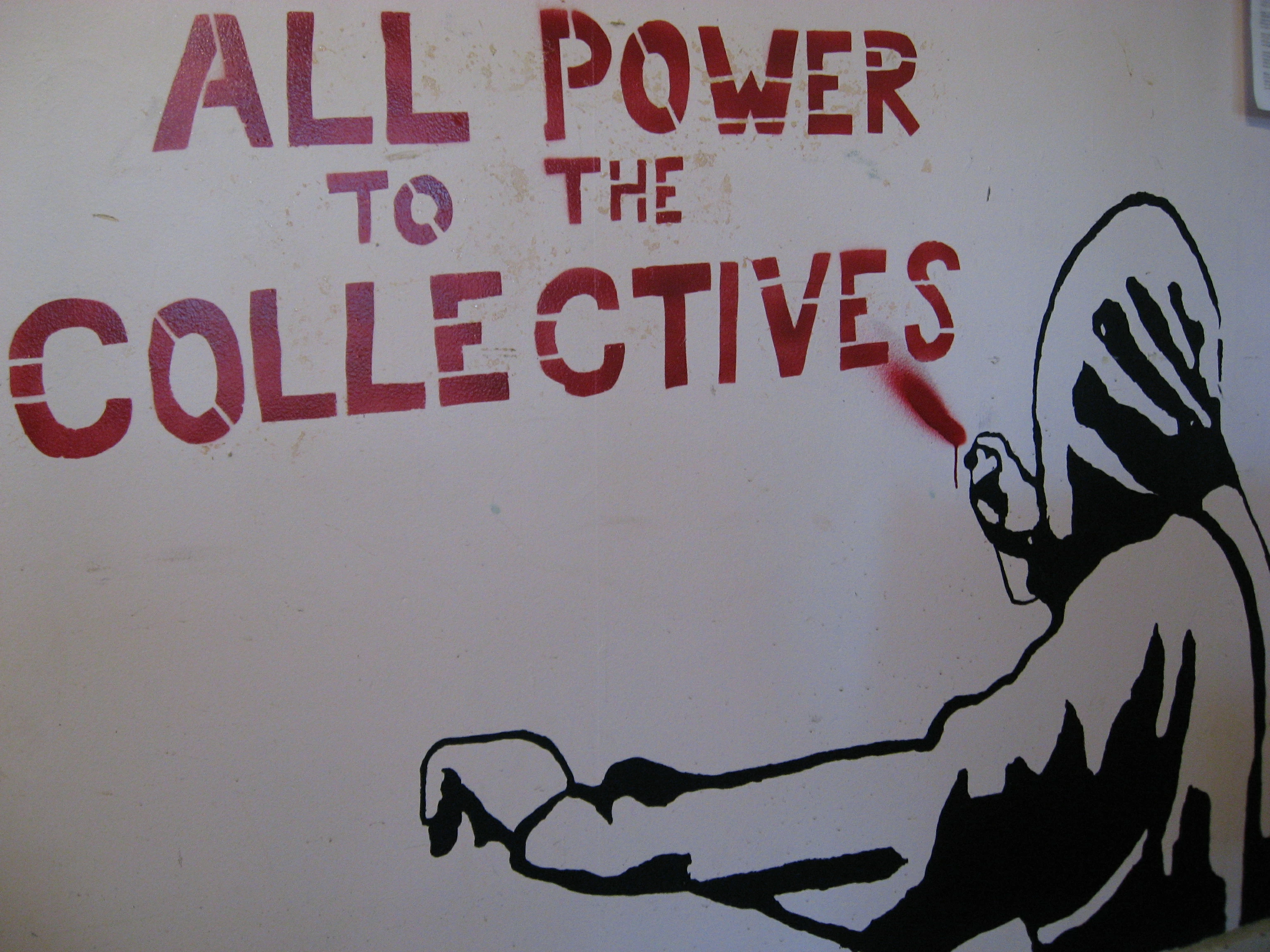 "All power to the collectives"