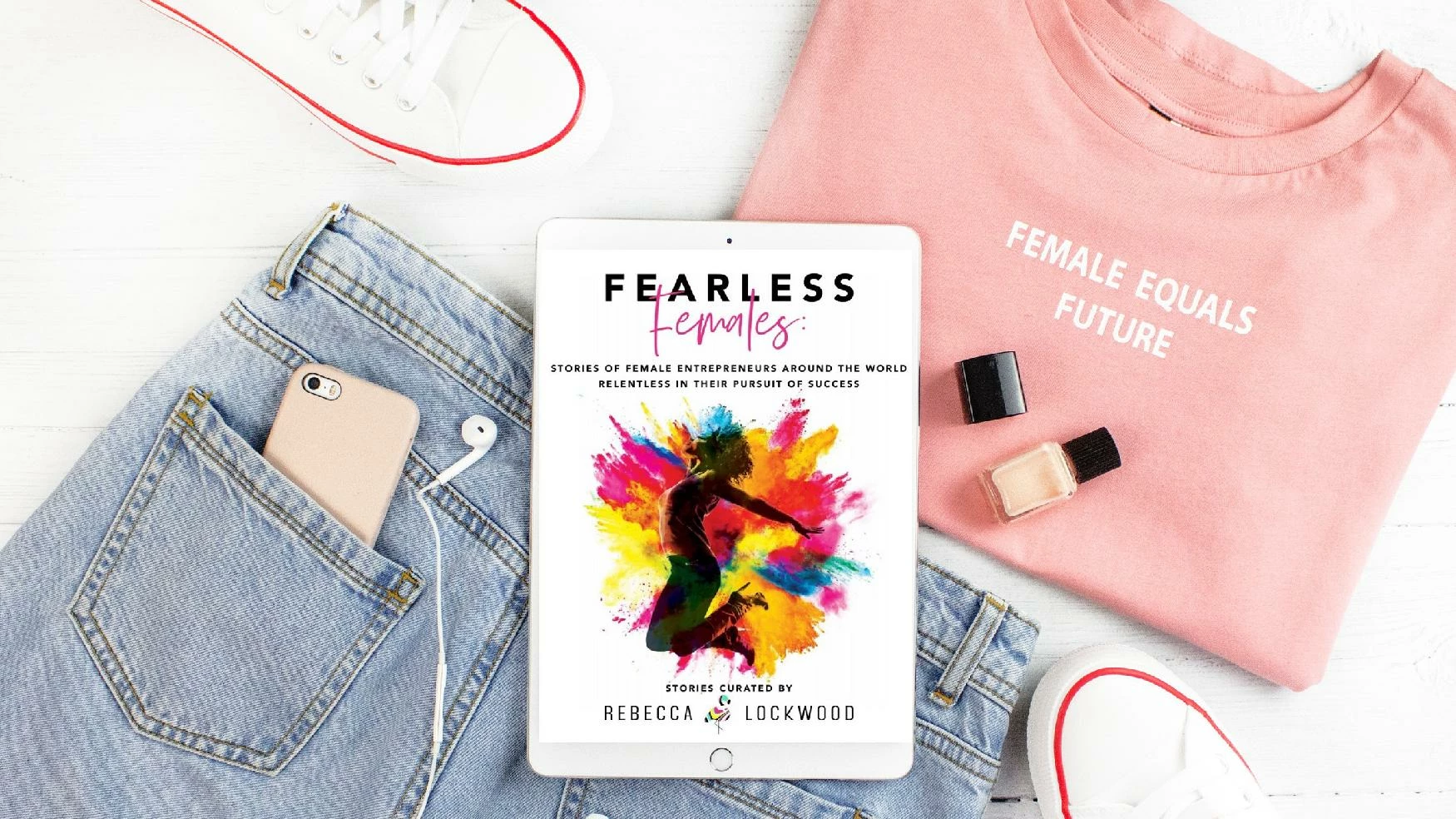 Fearless Females relentless in pursuit of their success